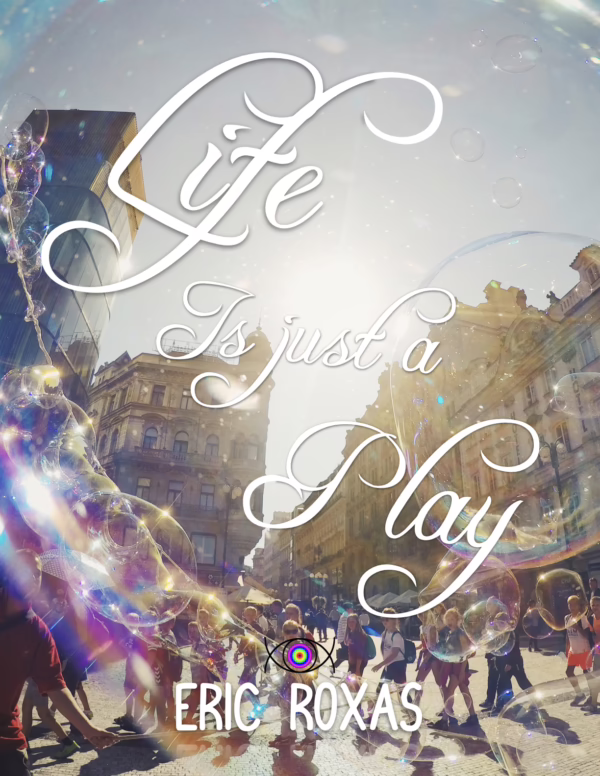 Life is Just a Play (English ebook)